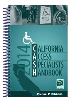 2014 CASH: California Access Specialists Handbook